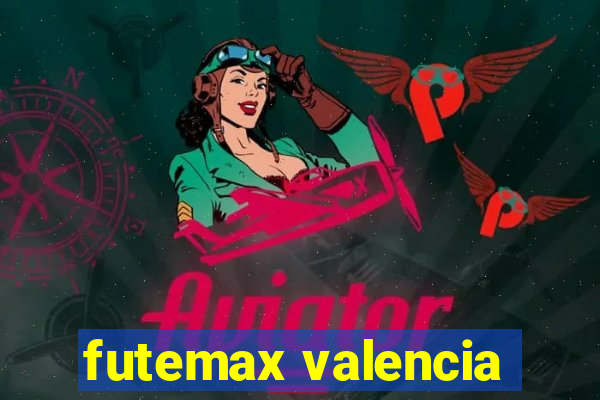 futemax valencia